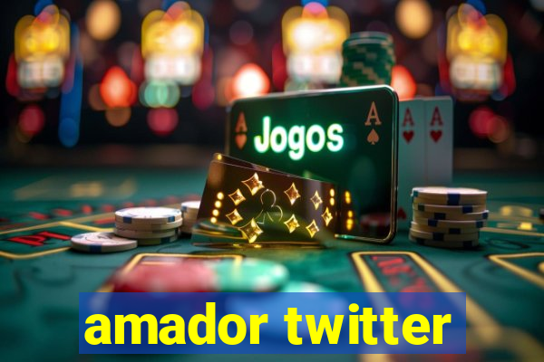 amador twitter